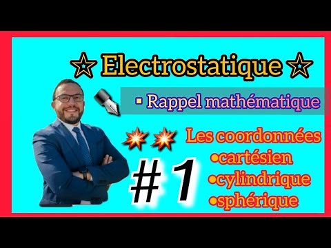 💥 #01 Electrostatique s2🚨Rappel mathématique 🔥🎉 SMPC~MIPC~SMAI