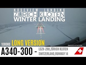 Spectacular SWISS A340 Winter Noseview landing LSZH : WINTER OPS