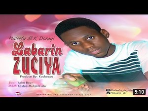 Haleefa Sk - Labarin Zuciya (Official Music 2020)