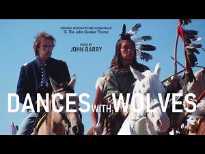 DANCES WITH WOLVES | Original Motion Picture Soundtrack | John Barry | The John Dunbar Theme 2