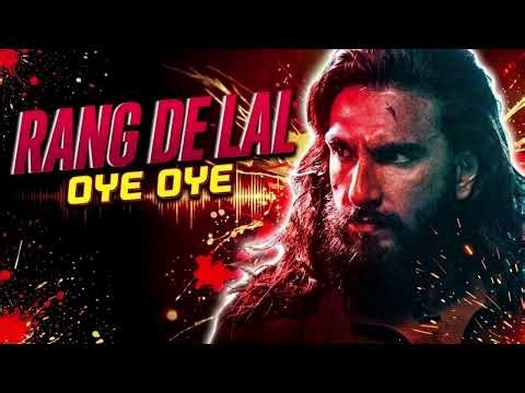 Rang De Lal (Oye Oye Remix) | DJ Aniket | Dhurandhar The Revenge | Ranveer Singh | Shashwat Sachdev