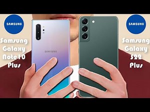 Samsung Galaxy Note10 Plus vs Samsung Galaxy S22 Plus