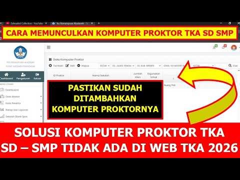 SOLUSI KOMPUTER PROKTOR TKA TIDAK ADA DI WEB TKA SD SMP 2026