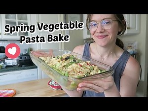 Spring Vegetable Pasta Bake