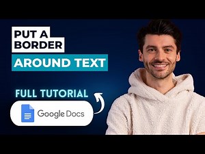 How to Put a Border Around Text in Google Docs [2026 Guide]
