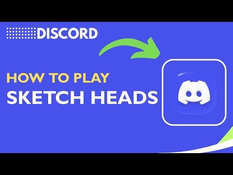 How to Play Sketch Heads on Discord !