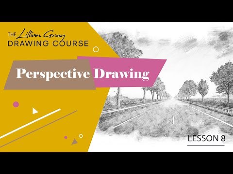 Drawing Course by Lillian Gray Lesson 8 - Perspective Drawing