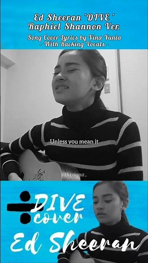2nd chorus | Ed Sheeran 'Dive' Raphiel Shannon Ver. Double Vocals by Vina Yunia #edsheeran #dive
