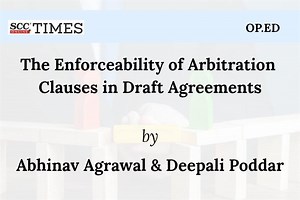 The Enforceability of Arbitration Clauses in Draft Agreements