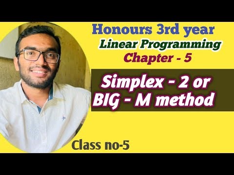 Linear Programming || Simplex -2 || সিমস্লেক্স -2 Big -M method || Charnel's penalty method||