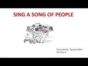 Sing a Song of people - CBSE Class V Poem