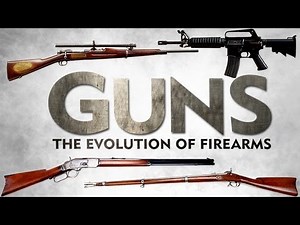GUNS: The Evolution of Firearms (Trailer)