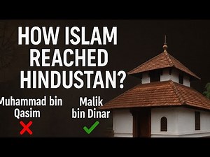 How Islam Reached Hindustan | The Real Story Behind Its Arrival | Reality of Cheraman Juma Masjid