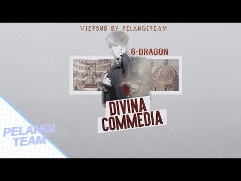 [Vietsub][Audio] Outro. Divina Commedia (신곡)[神曲]) - G-Dragon