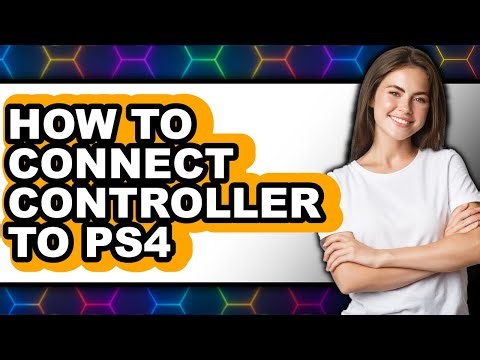 How to Connect Controller to Ps4 - Full Guide