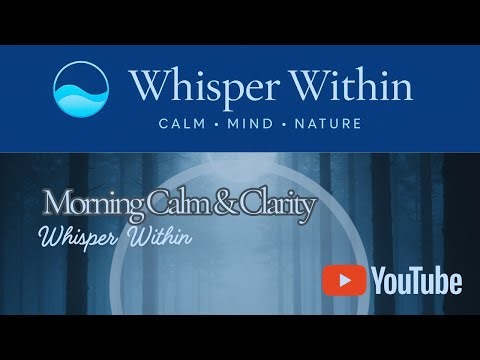 Morning Calm & Clarity | Morning Visualization and Affirmation