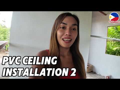 🇵🇭 Homestead Construction- PVC Ceiling 2 + Roy Tells All