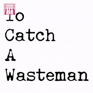 40K views · 522 reactions | no wasteman is safe | BBC Three | Facebook