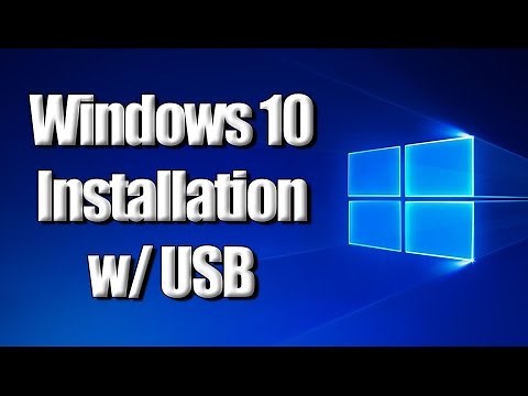 How to Install Windows 10 w/ USB Drive