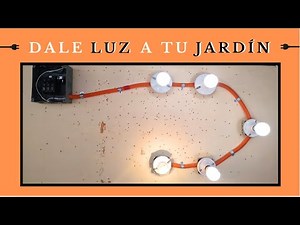 INSTALACIÓN ELÉCTRICA para tu JARDÍN ¡paso a paso!
