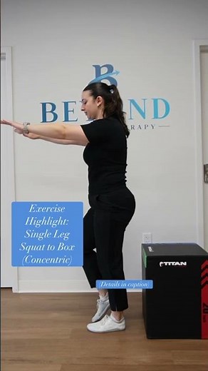 Exercise Highlight: Single Leg Squat (Concentric)