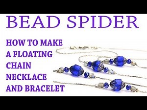 Make A Floating Chain Necklace and Bracelet
