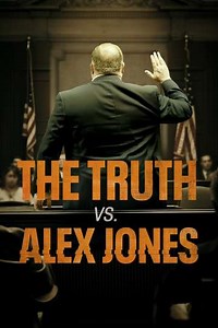 The Truth vs. Alex Jones (2024) - Movie