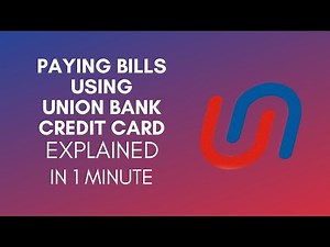 How To Pay Bills Using Union Bank Credit Card (2025)