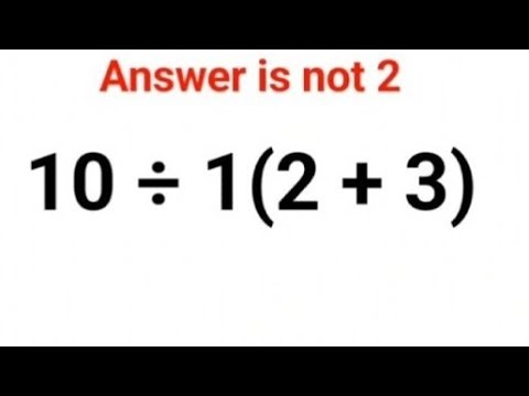 10 ÷ 1(2 + 3) Answer is not 2. Can you solve this IQ test? #math #percentages #ukraine