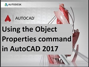 how to Using the Object Properties command in AutoCAD 2017