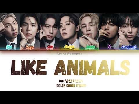 BTS - Like Animals lyrics (Color Coded Lyrics)