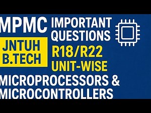 MPMC | JNTUH B.Tech R18/R22 | Unit-Wise Microprocessors & Microcontrollers IMP Questions