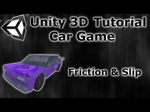 #13 How to make a Car game - Unity 3D Tutorial - Friction & Slip