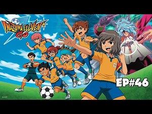 Inazuma Eleven Go - Episode 46 - The tv reporter is here.