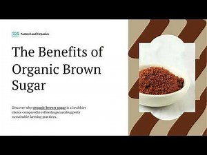 The Benefits of Organic Brown Sugar | A Healthier Sweetener by Natureland Organics