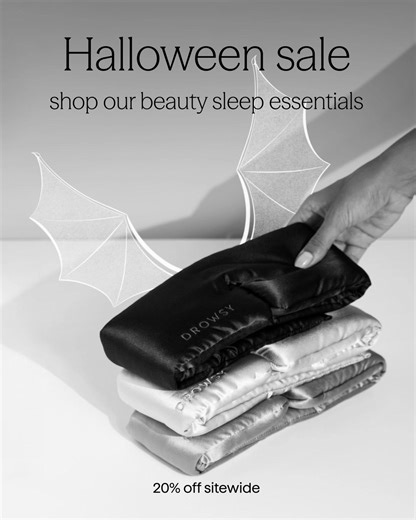 Swap the monster masks for sleep masks this Halloween. Shop today and get 20% off all beauty sleep essentials, including our silk eye masks. | Drowsy Sleep Co.