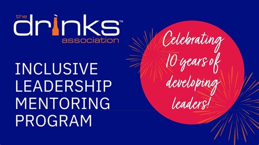 Drinks Association Inclusive Leadership Mentoring Program - 10th year