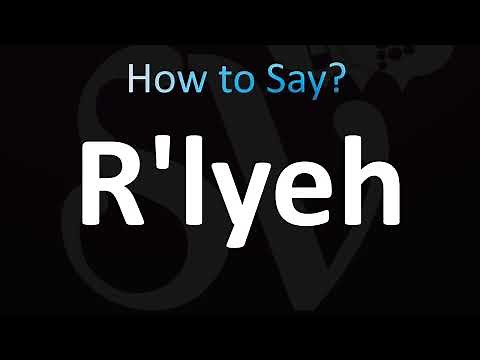 How to Pronounce R'lyeh (Correctly!)