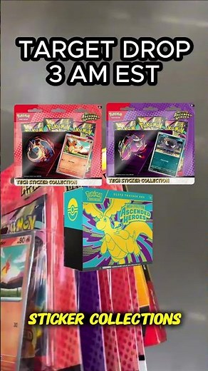 ASCENDED HEROES DROPPING TONIGHT ON TARGET (3 AM EST) 🚨 STICKER COLLECTIONS + ETB WATCH