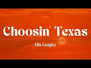 Ella Langley - Choosin' Texas (Lyrics)