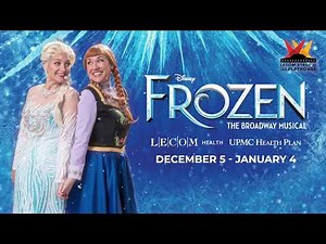 DISNEY'S FROZEN: THE BROADWAY MUSICAL at the Erie Playhouse