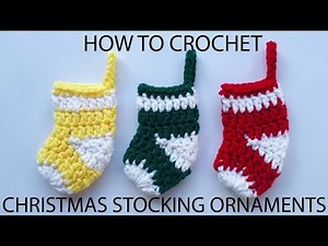 How to Crochet Christmas Stocking Ornaments - Free Crochet Pattern