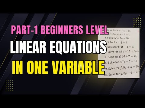 How to Solve Linear Equations in One Variable (Part-1: Beginners Level)