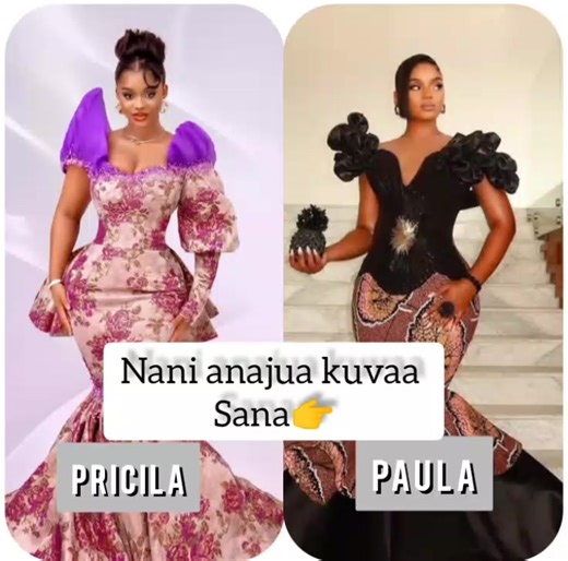 Nani anajua kuvaa: Tazama mitindo kutoka @pricilaoje na @Paula_Kajala23