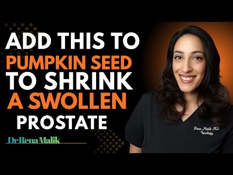 Pumpkin Seeds Alone Won’t Help Your Prostate – Add THIS and See What Happens | DR.RENA MALIK
