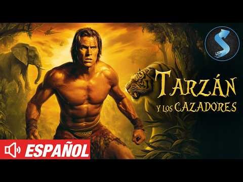 Tarzan y los Cazadores | Aventura | Pelicula Completa en Español
