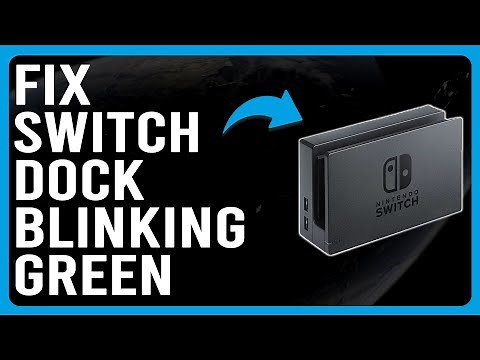 Switch Dock Blinking Green (Software Bugs Issue - Reasons Why It Happens And The Solutions)