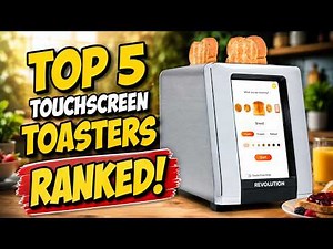 Top 5 Best Touchscreen Toasters 2026 - Revolution Style Ranked!
