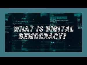 What is Digital Democracy?