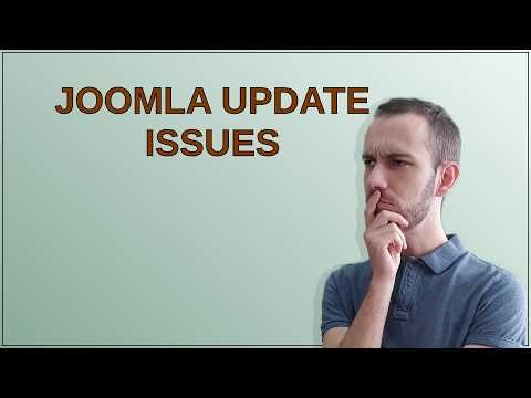 Joomla: joomla update issues